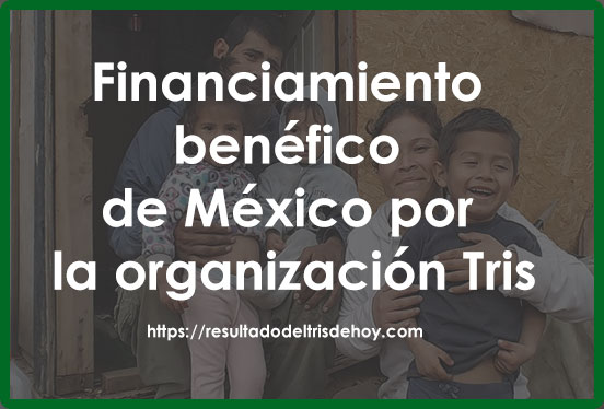 Financiamiento benéfico de México por la organización Tris